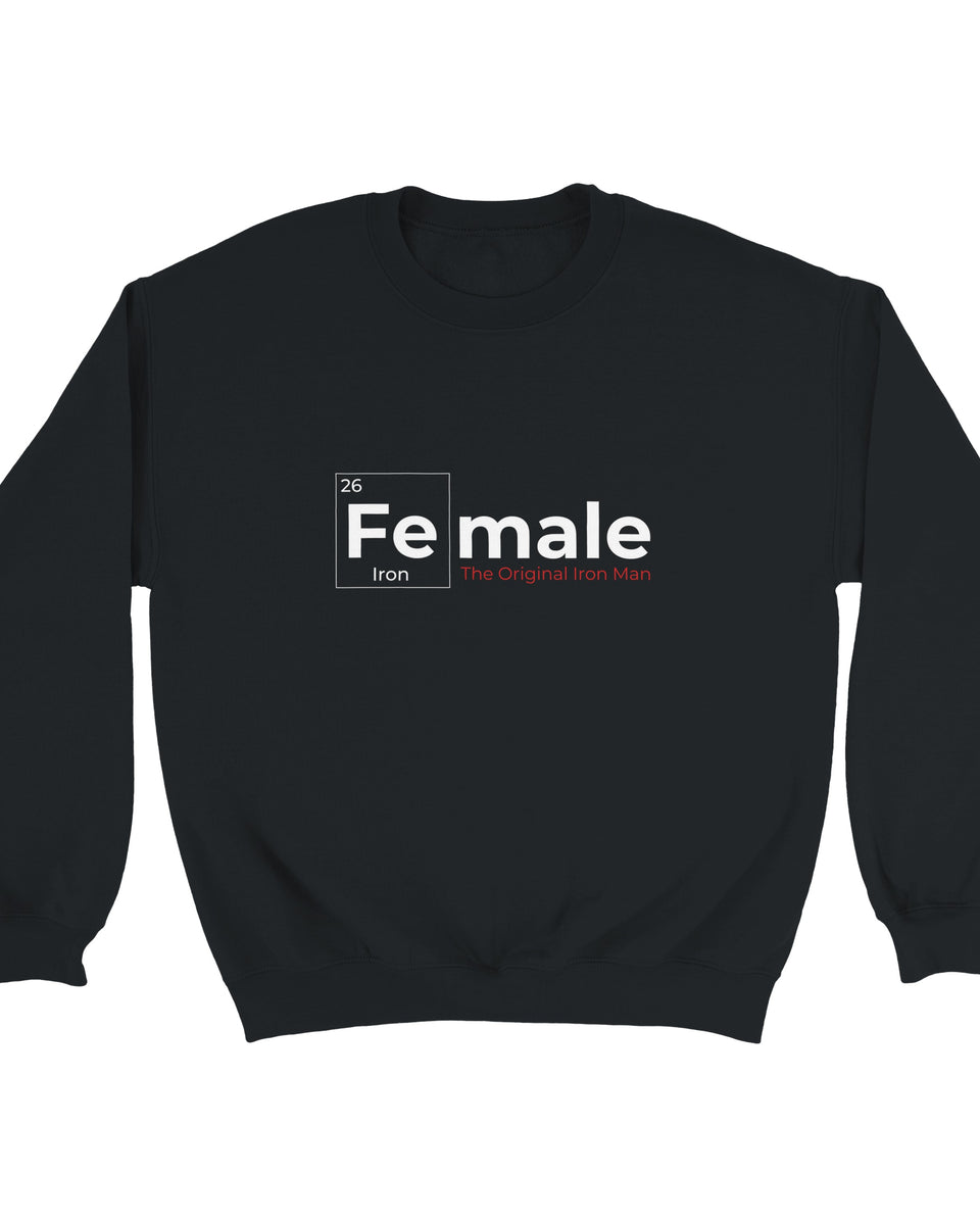 Female Iron Element Sweatshirt – 'The Original Iron Man' Science-Inspired Design