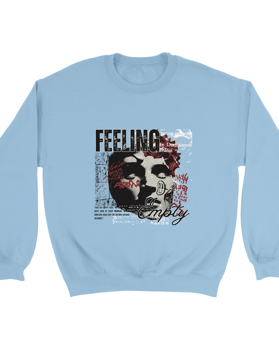 “Feeling Empty” Graphic Sweatshirt – Urban Art Streetwear Statement Piece