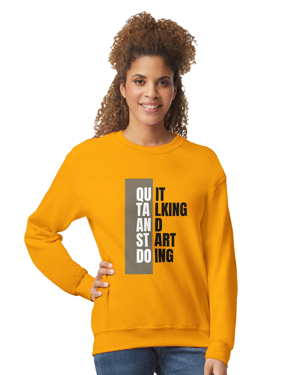 Quit Talking, Start Doing" Motivational Sweatshirt – Bold Yellow Graphic Crewneck