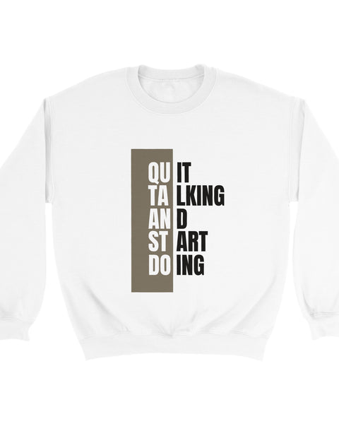 Quit Talking, Start Doing" Motivational Sweatshirt – Bold Yellow Graphic Crewneck