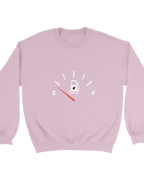 Low on Coffee Fuel Funny Sweatshirt