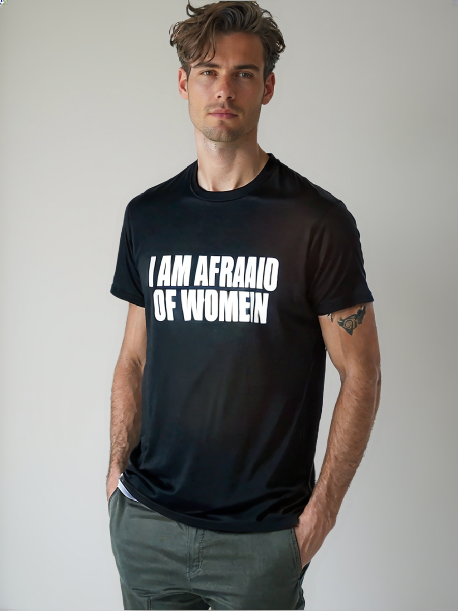 I Am Afraid of Women Graphic  Tee Tops